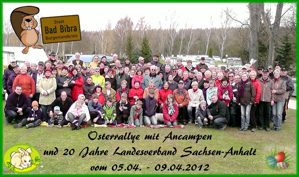 Gruppenfoto Osterrallye & Ancampen des LV, sowie 20. Geburtstagsfeier des LV in Bad Bibra vom 05.- 09.04.2012